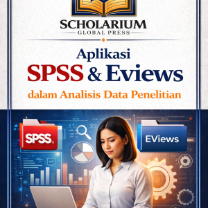 Aplikasi SPSS dan Eviews dalam Analisis Data Penelitian